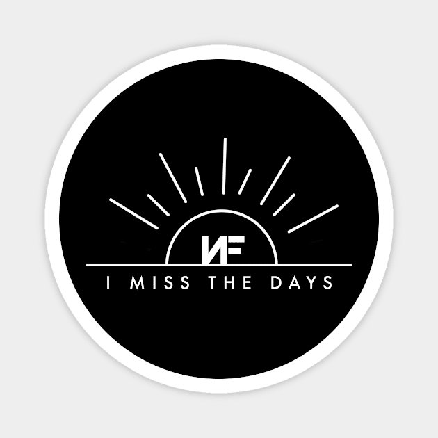 I Miss The Days Magnet by usernate